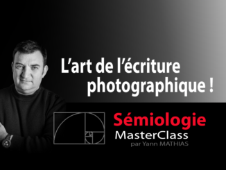 Masterclass : l'écriture photographique