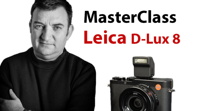 Masterclass Leica D-Lux 8