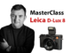 Masterclass Leica D-Lux 8