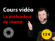 cours video profondeur de champ 12euros